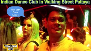 Very Famous Indian Clubs, Disco, Pubs In Walking Street Pattaya Thailand...