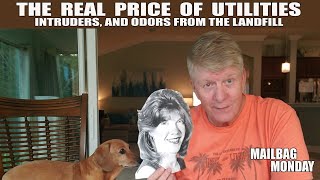 The Real Price of Utilities,  Intruders, and Odors from the Landfill