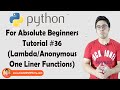 Anonymous/Lambda Functions In Python | Python Tutorials For Absolute Beginners In Hindi #36