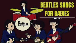 Beatles Songs For Babies (Canções dos Beatles para Bebês - Vol.1)