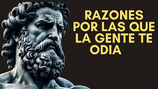 9 RAZONES POR LAS QUE LA GENTE TE ODIA EN SECRETO | ESTOICISMO