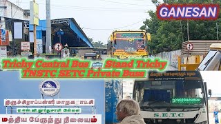 SETC, TNSTC, Private Route Bus 🚌🚌 In Trichy Central Bus 🚌🚌 Stand Trichy 🚌🚌💛💛 Thankyou 💥💥🙏🙏