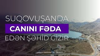 Suqovuşanda canını fəda edən şəhid gizir