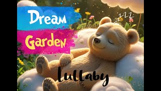 Dream Garden – A Magical and Soothing Lullaby for Kids at Bedtime