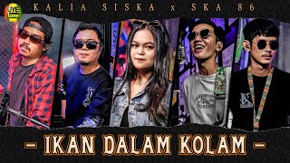 IKAN DALAM KOLAM - KALIA SISKA ft SKA 86 | DJ KENTRUNG (UYE tone Official Music Video)