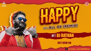 ALL OK| HAPPY SONG | REMIX | DJ RATHAN | KANNADA SONG