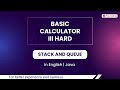 Basic Calculator Iii Hard  Module  Stack And Queue  In English  Java  Video 31