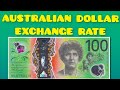 Australian Dollar (AUD) Exchange Rate Today | Peso | USD| Euro | Yen | Won | Rupee | Dong | PKR |