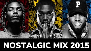 Nostalgic Mix 2015 | Best Hip Hop R&B Dancehall Songs | DJDCMIXTAPES