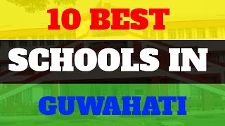 Top 10 Best Schools in Guwahati