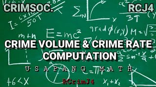 CRIMINAL SOCIOLOGY / CRIME VOLUME & CRIME RATE COMPUTATION