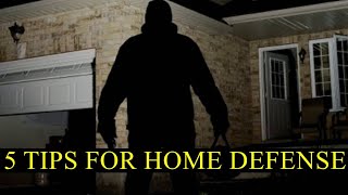 Top 5 Tips For Better Home Defense Security | Self Defense Training - Protection Techniques