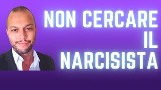 ❤️ Non cercare il narcisista