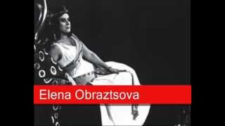 Elena Obraztsova: Saint-Saëns - Samson et Dalila, 'Mon cœur s'ouvre à ta voix'