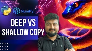 #109 Python Tutorial for Beginners | NumPy | Deep vs Shallow Copy | Hindi