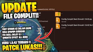 UPDATE! CONFIG COMPLIT SMOOTH MLBB PATCH TERBARU WORK ALL MAP | FILE ONLY NO APK MOD ANTI BAN