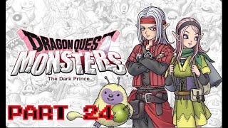 Dragon Quest Monsters The Dark Prince Part 24 (Switch) EPISODE OF SYNCING! #longplay #dqm3