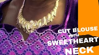 How to cut a  Sweetheart Neck Blouse