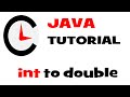Minute Code: JAVA INT to DOUBLE