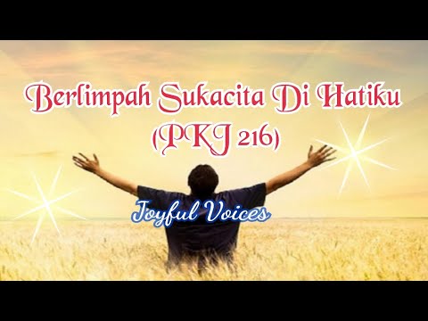 Berlimpah Sukacita Di Hatiku (PKJ 216) - Joyful Voices - YouTube