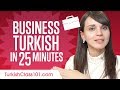 Learn Turkish Business Language in 25 Minutes