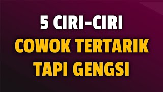 5 CIRI-CIRI COWOK TERTARIK TAPI GENGSI - Jonathan Manullang