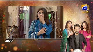 Recap - Kasa-e-Dil - Episode 35 - 5th July 2021 - HAR PAL GEO