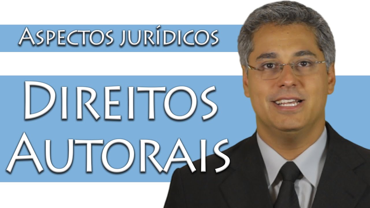 Direitos Autorais: Conceitos, Subdivisões E Aspectos Jurídicos - YouTube