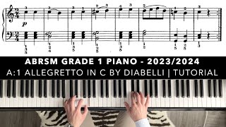 A:1 Allegretto in C by Diabelli | ABRSM Grade 1 Piano 2023-2024 | Tutorial