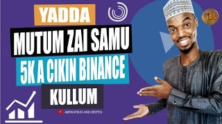 Yadda mutum zai iya samun 5k a cikin Binance kullum