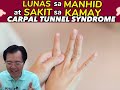 lunas sa manhid at sakit sa kamay carpal tunnel syndrome by doc willie ong