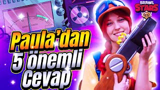 PAULA 'DAN 5 ÖNEMLİ CEVAP! ÜÇLÜ HESAPLAŞMA ve WKBRL ? - Brawl Stars