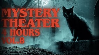 MYSTERY THEATER Vol.8 - 4 Hours MARATHON | Old Time Radio Drama · Mystery Stories · Audio Drama