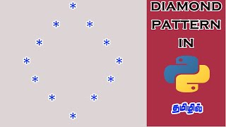 Diamond Pattern Printing | Python Pattern Tutorial in Tamil