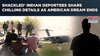 Trump's Crackdown: 'Shackled' Indian Deportees Share Chilling Details As American Dream Ends For 104