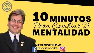 🔥10 MINUTOS que Cambiarán TU MENTALIDAD de Empleado a EMPRESARIO // Giovanni Perotti 2021