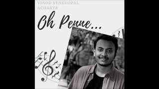 Oh Penne | Official Audio | Vinod Venugopal Acharya | New Malayalam Single