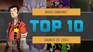 Brad Simons' Top 10 Games of 2024