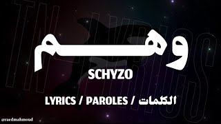 SCHYZO - وهم + LYRICS {TN-L}