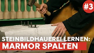 Spalten des Marmorblocks | Folge 3 | Einführung in die Steinbildhauerei