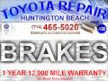 brake 714 465 5020 ~ toyota abs brakes repair huntington beach