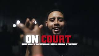 Yommy G Drilly x Suave Drilly x DaeDae Gz x Tru Drilly - ON COURT ( DIR BY DLOFLIMZZ )