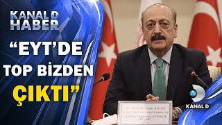 Çalışma ve Sosyal Güvenlik Bakanı Vedat Bilgin: EYT'de top bizden çıktı!