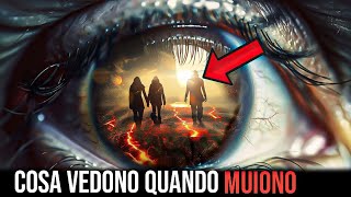 9 COSE CHE LE PERSONE VEDONO QUANDO MUOIONO (spiegazione biblica)