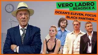 EX LADRO reagisce a OCEAN'S ELEVEN, BLACK PANTHER, THE ITALIAN JOB, FOCUS... | Slim Dogs