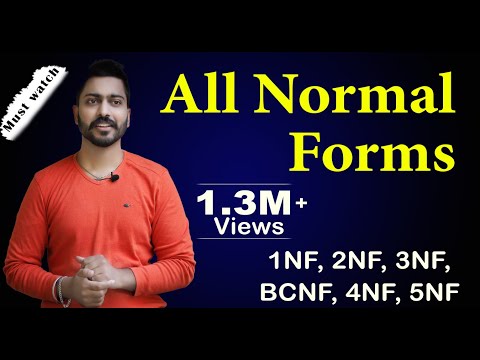 Lec-29: All Normal Forms with Real life examples 1NF 2NF 3NF BCNF 4NF 5NF All in One
