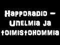 happoradio unelmia ja toimistohommia sanat