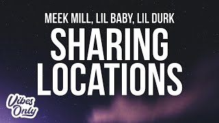 Meek Mill - Sharing Locations (Lyrics) ft. Lil Durk and Lil Baby