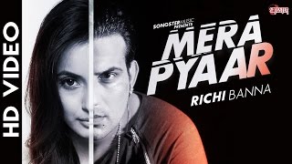 Mera Pyaar (Full Video) - Richi Banna - New Hindi Love Song 2016
