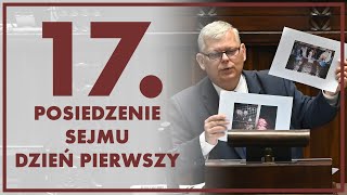 17. posiedzenie Sejmu. Dzień pierwszy [ZAPIS TRANSMISJI]